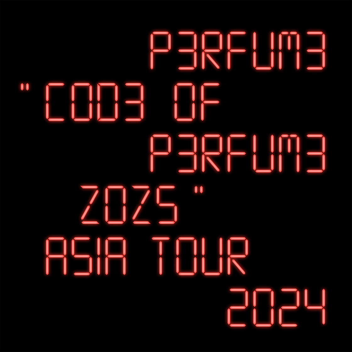 Perfume "COD 3 OF P 3 RFUM 3 ZOZ 5" Asia Tour 2024 特設サイト