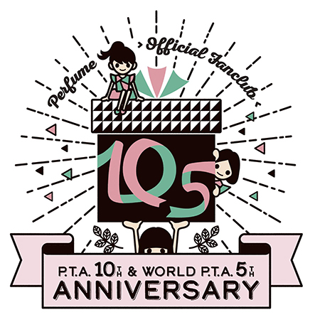 Official Fanclub「P.T.A.」発足10周年SPECIAL！ ファンクラブ限定