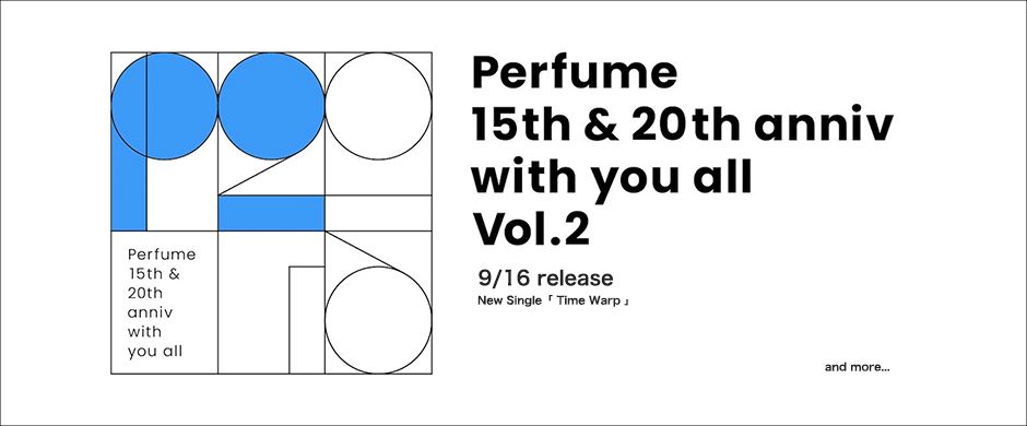 Perfume 15th ＆ 20th anniv with you all vol.1